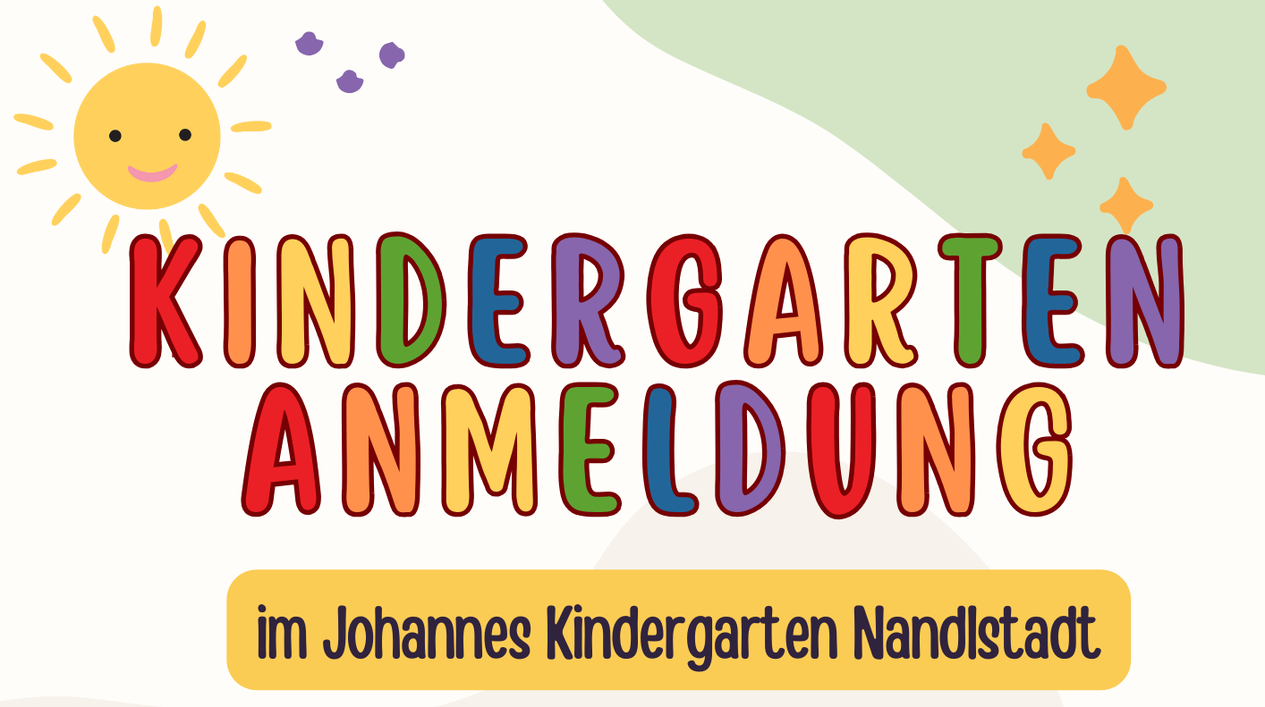 Kindergartenanmeldung - Johannes Kindergarten Nandlstadt